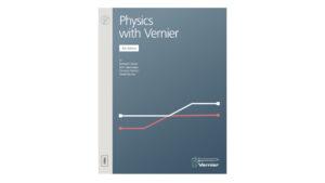 <i>Physics with Vernier</i> - Print and E-Book
