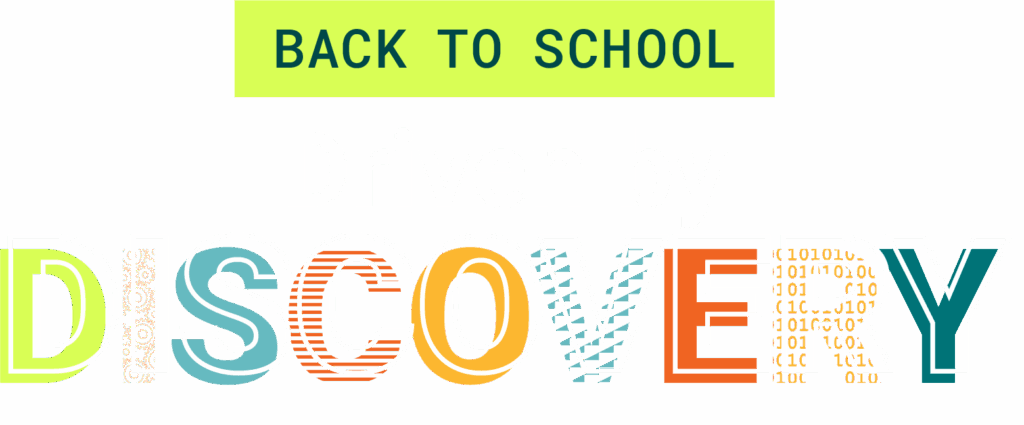 Back to School: Driven by Discovery