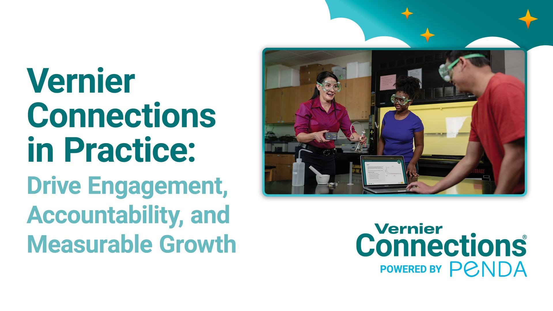 Vernier Connections in Practice: Drive Engagement, Accountability, and ...